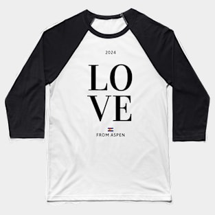 Love from Aspen Baseball T-Shirt